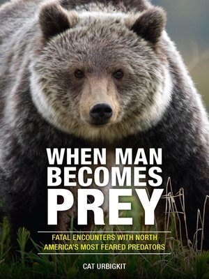 cover image of When Man Becomes Prey